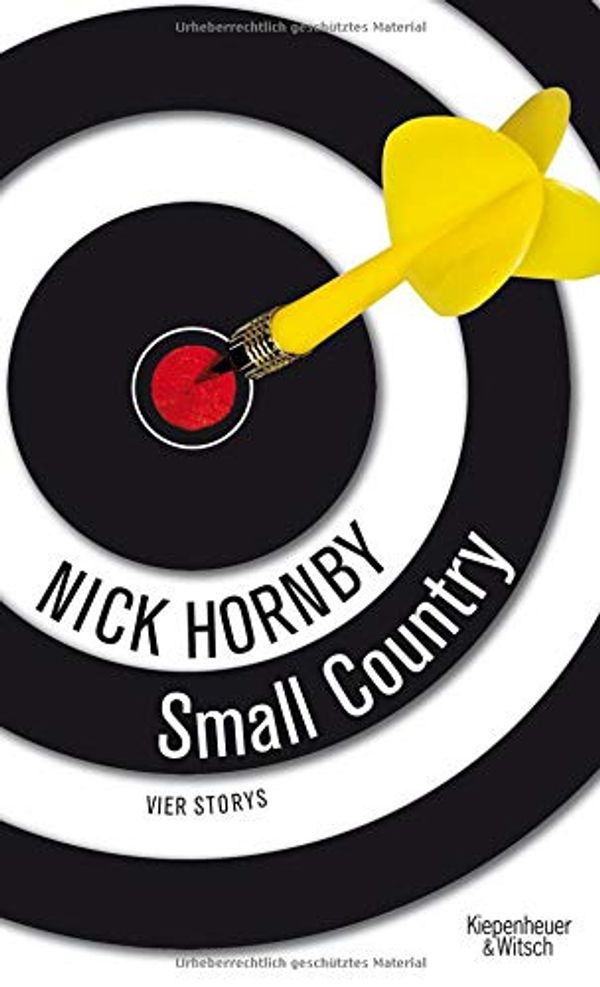 Cover Art for 9783462043211, Small Country by Nick Hornby
