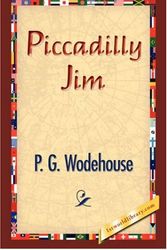 Cover Art for 9781421832920, Piccadilly Jim by P G Wodehouse