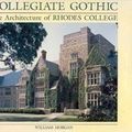 Cover Art for 9780826206992, Collegiate Gothic by William Morgan