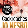 Cover Art for 9780099590323, Cockroaches by Jo Nesbo