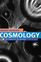 Cover Art for B00HTJXR46, Cosmology: The Science of the Universe: Written by Edward Harrison, 2000 Edition, (2nd Edition) Publisher: Cambridge University Press [Hardcover] by Edward Harrison