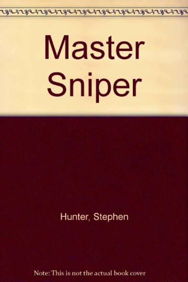 Cover Art for 9780330265904, Master Sniper by Stephen Hunter