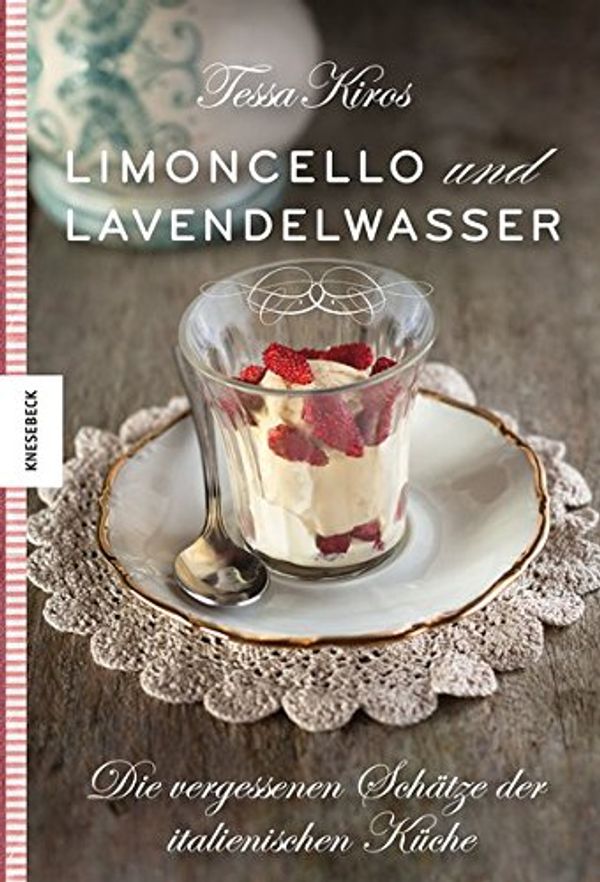 Cover Art for 9783868736595, Limoncello und Lavendelwasser by Tessa Kiros