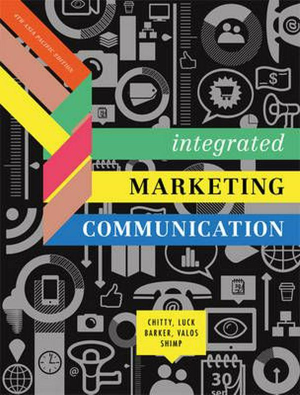 Cover Art for 9780170254304, Integrated Marketing Communications with Student Resource Access 12 Months by William Chitty, Edwina Luck, Nigel Barker, Michael Valos, Terence Shimp, J Craig Andrews