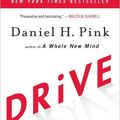 Cover Art for 9781101524381, Drive by Daniel H. Pink · Penguin