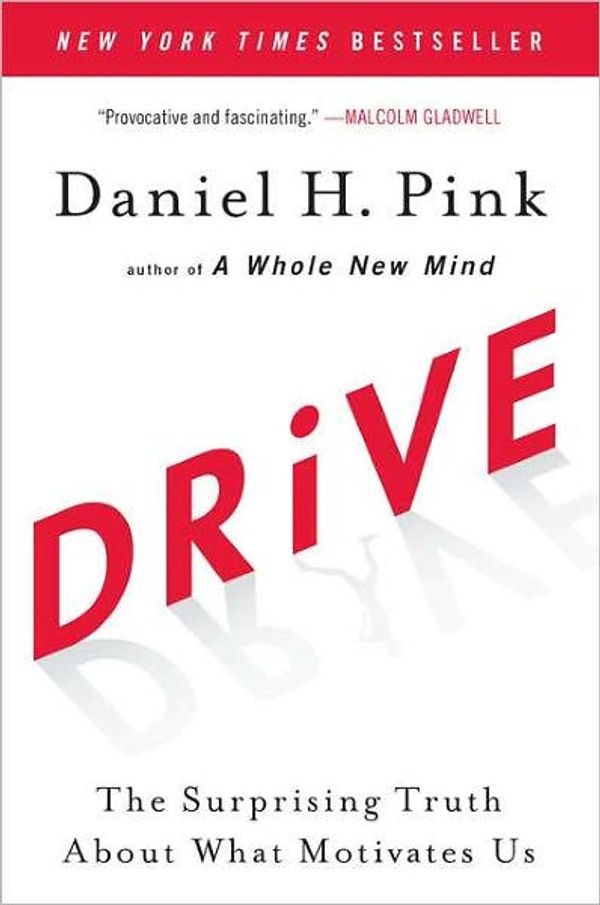 Cover Art for 9781101524381, Drive by Daniel H. Pink · Penguin