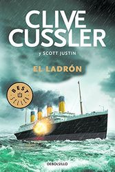 Cover Art for 9788466334938, Isaac Bell 5. El ladrón by Clive Cussler, Justin Scott