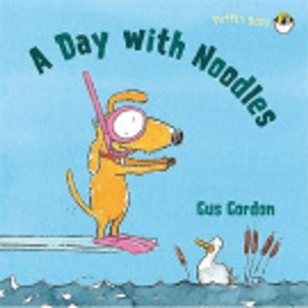 Cover Art for 9780143502166, A Day with Noodles by Gus Gordon
