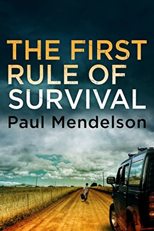Cover Art for 9781472111357, The First Rule of Survival by Paul Mendelson