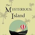 Cover Art for 9781949982923, The Mysterious Island by Jules Verne