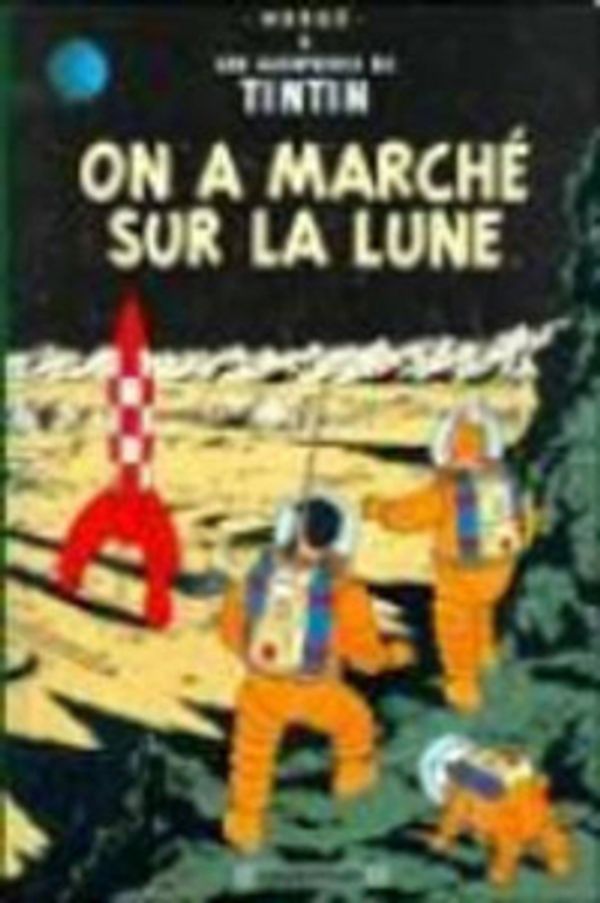Cover Art for 9782203001169, On a Marche Sur La Lune / Destination Moon by Herge