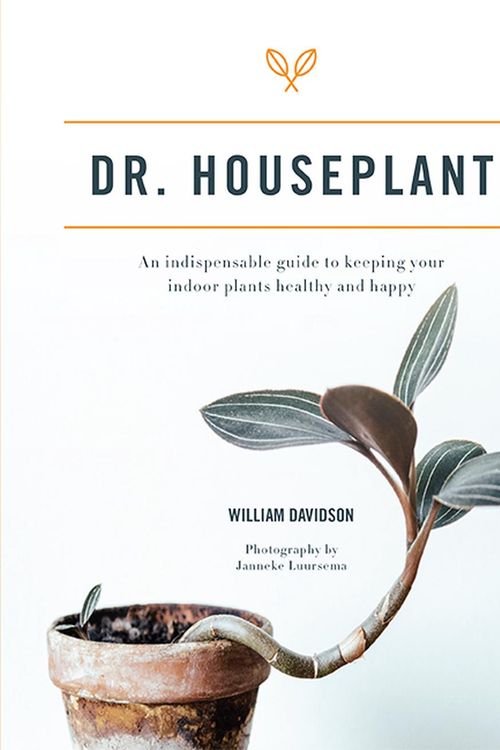 Cover Art for 9781743796740, Dr. Houseplant: An indispensable guide to keeping your indoor plants healthy and happy by William Davidson, Jane Bland