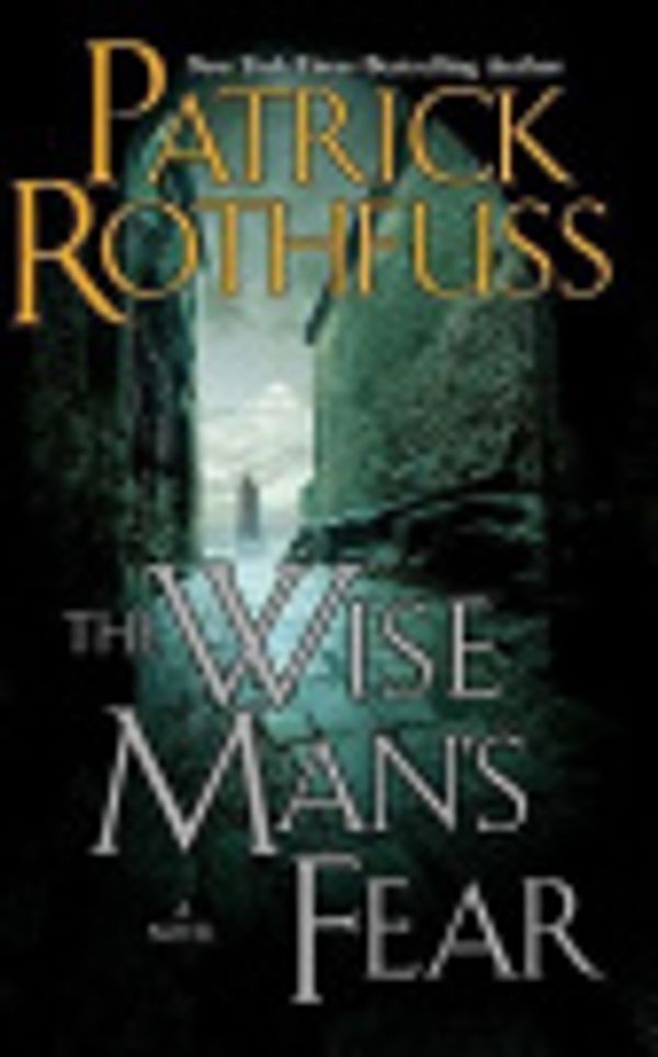 Cover Art for 9781101485163, The Wise Man's Fear by Patrick Rothfuss