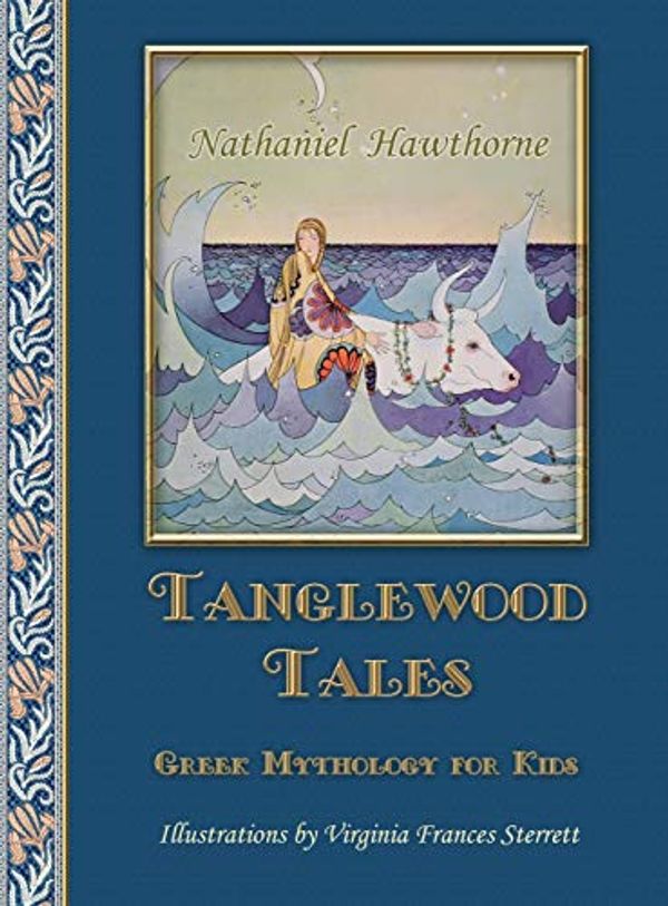 Cover Art for 9781910880654, Tanglewood Tales: Greek Mythology for Kids by Nathaniel Hawthorne