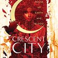 Cover Art for B07QBC8QTP, House of Earth and Blood (Crescent City Book 1) by Sarah J. Maas