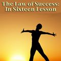 Cover Art for 9781633844384, The Law of Success: in Sixteen Lesson (Rediscovered Books) by Napoleon Hill