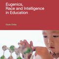 Cover Art for 9780826426185, Eugenics, Race and Intelligence in Education by Clyde Chitty, Tony Benn