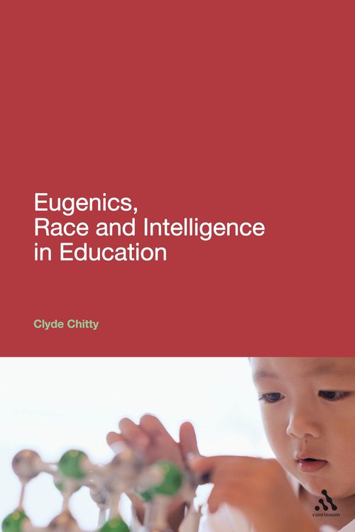 Cover Art for 9780826426185, Eugenics, Race and Intelligence in Education by Clyde Chitty, Tony Benn