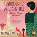 Cover Art for B081B8QYNX, A Murder on Malabar Hill by Sujata Massey