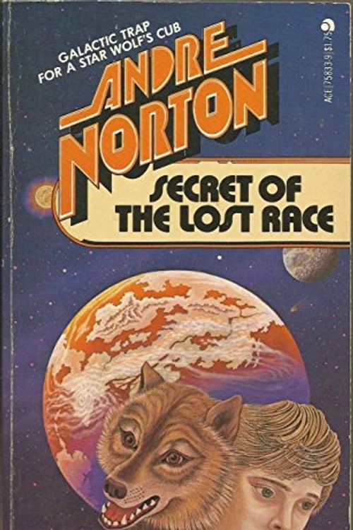 Cover Art for 9780441758333, Secret of the Lost Race by Andre Norton