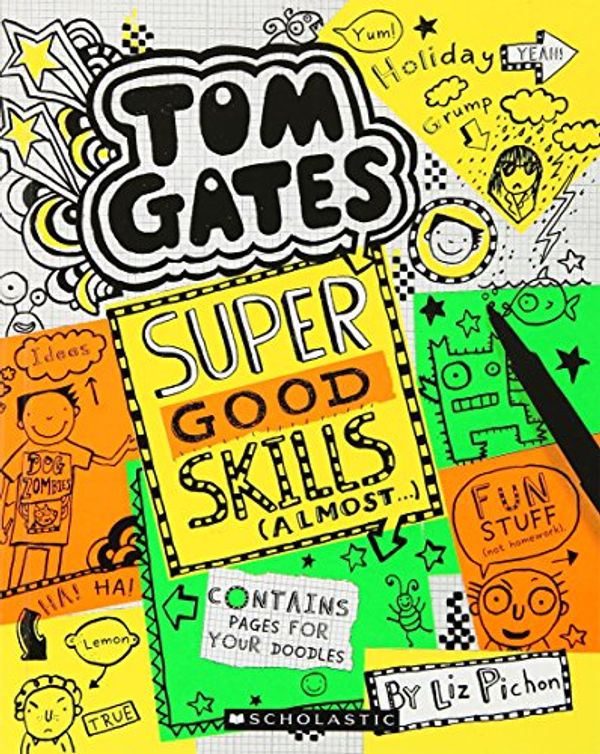 Cover Art for 9789386041906, Tom Gates #10: Super Good Skills (Almost . . .) by Nill