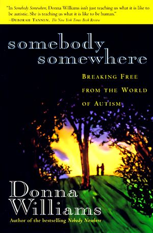 Cover Art for 9780812925241, Somebody Somewhere by Donna Williams