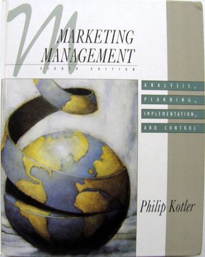 Cover Art for 9780137228515, Marketing Management: Analysis, Planning, Implementation, and Control (The Prentice-Hall Series in Marketing) by Philip T. Kotler