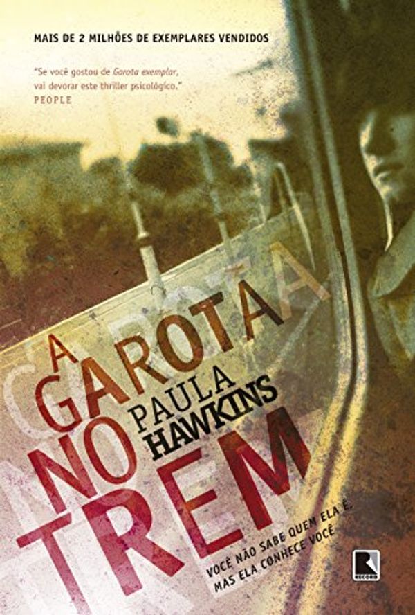 Cover Art for 9788501104656, A Garota no Trem (Em Portuguese do Brasil) by Paula Hawkins
