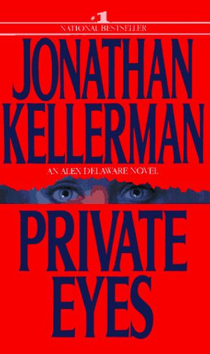 Cover Art for 9780553299502, Private Eyes (Alex Delaware Novels) by Jonathan Kellerman
