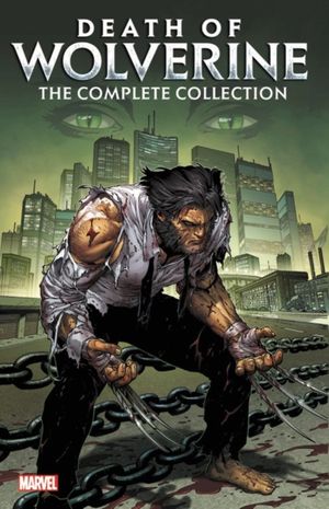 Cover Art for 9781302912420, Death of Wolverine: The Complete Collection by Charles Soule