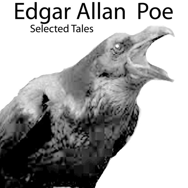 Cover Art for B00KXA966G, Edgar Allan Poe: Selected Tales (Unabridged) by Unknown