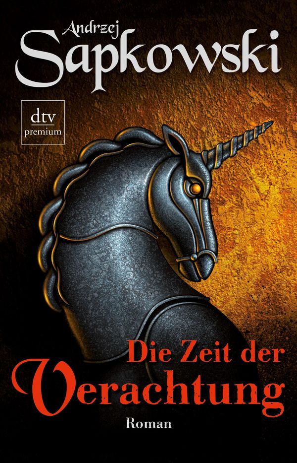 Cover Art for 9783423401609, Die Zeit der Verachtung: Roman by Andrzej Sapkowski