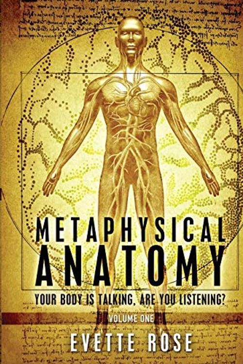Cover Art for 8601200607888, Metaphysical Anatomy: Your body is talking, are you listening? by Evette Rose(2013-01-31) by Evette Rose