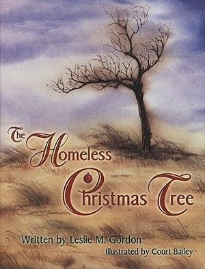 Cover Art for 9780875653846, The Homeless Christmas Tree by Leslie M. Gordon