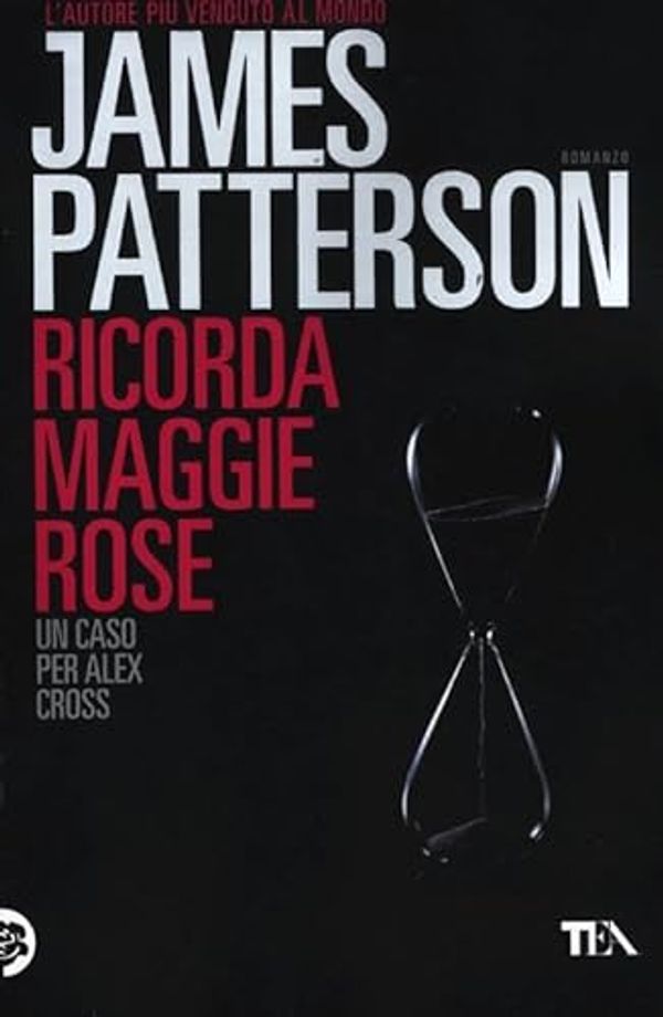 Cover Art for 9788850228997, Ricorda Maggie Rose by James Patterson