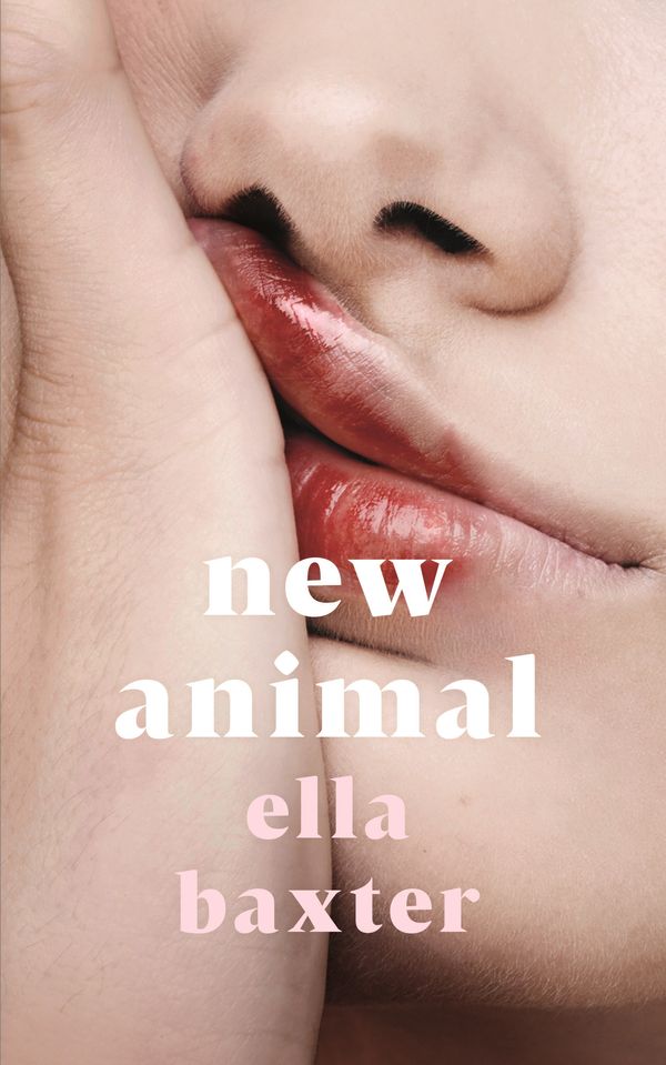 Cover Art for 9781529074802, New Animal by Ella Baxter