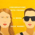 Cover Art for 9781524781156, Conversations with Friends by Sally Rooney