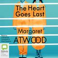 Cover Art for B014I61WJ4, The Heart Goes Last by Margaret Atwood