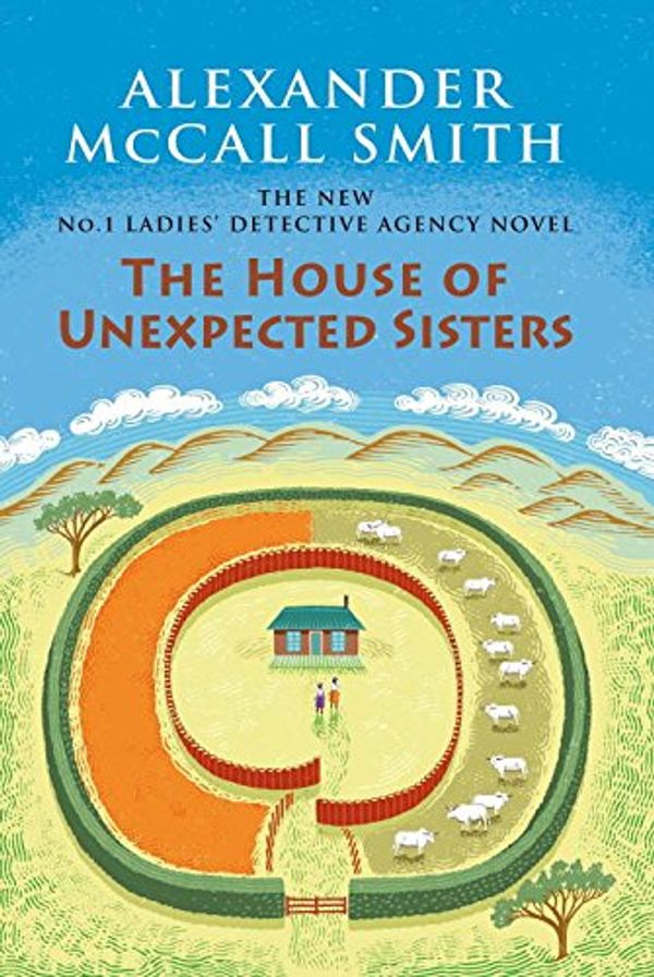 Cover Art for 9780345811943, The House Of Unexpected Sisters by Smith, Alexander Mccall