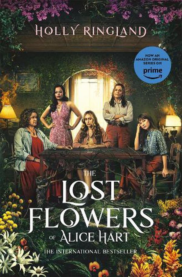 Cover Art for 9781035027989, The Lost Flowers of Alice Hart by Holly Ringland