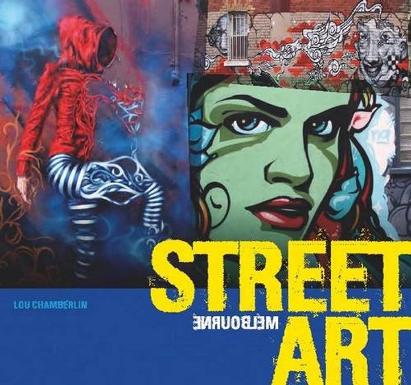 Cover Art for 9781741174311, Street Art by Lou Chamberlin