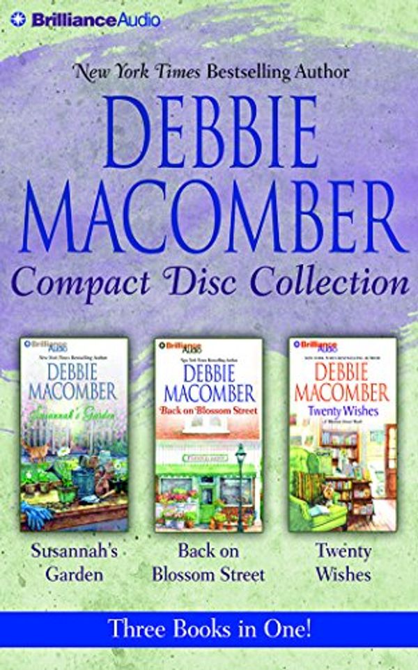 Cover Art for 9781511335669, Debbie Macomber CD Collection: Susannah’s Garden, Back on Blossom Street, Twenty Wishes by Debbie Macomber