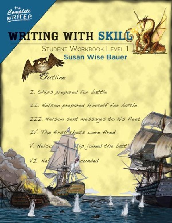 Cover Art for B00IBOLJJS, [[Writing With Skill, Level 1: Student Workbook (The Complete Writer)]] [By: Bauer, Susan Wise] [March, 2012] by Susan Wise Bauer