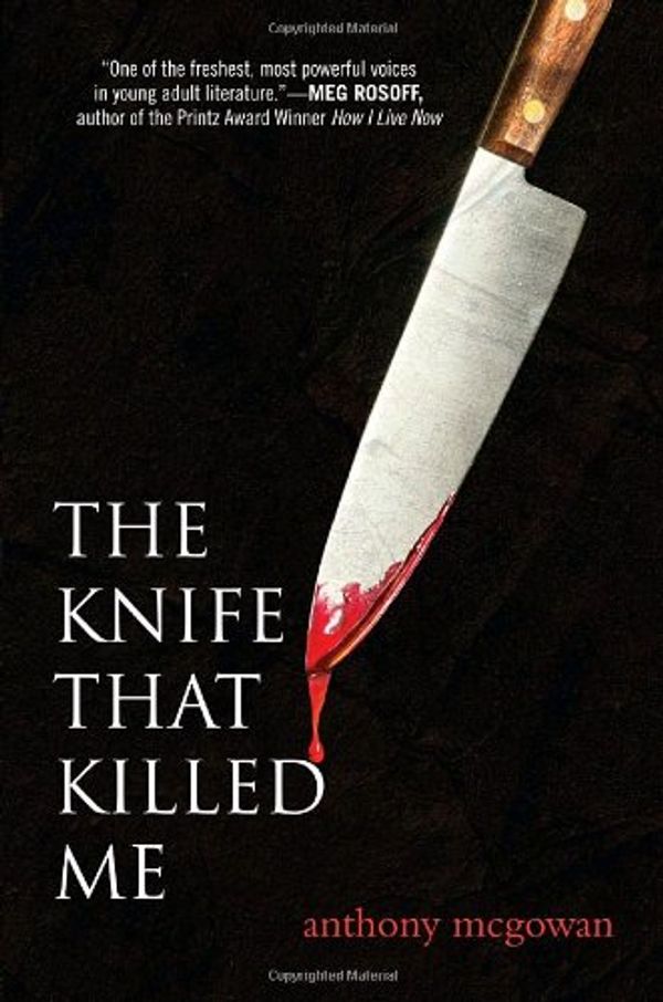 Cover Art for 9780385738224, The Knife That Killed Me by Anthony McGowan