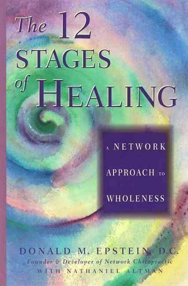 Cover Art for 9781878424082, 12 Stages of Healing by Donald M. Epstein, Nathaniel Altman