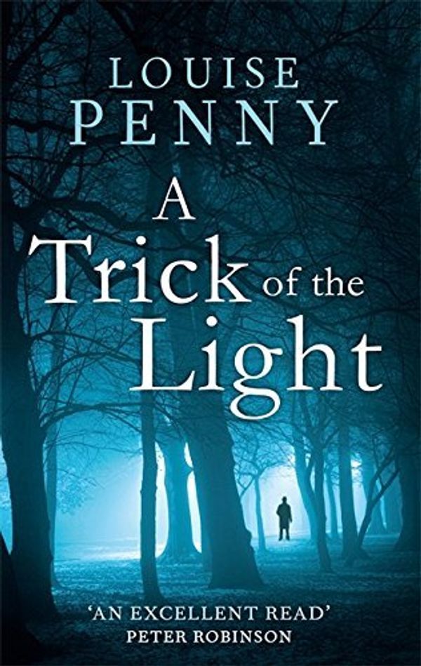 Cover Art for B01K96NUYW, A Trick of the Light (Chief Inspector Gamache) by Louise Penny(2012-06-01) by Louise Penny