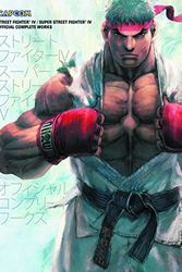Cover Art for 9781926778259, Street Fighter IV & Super Street Fighter IV: Official Complete Works by Capcom