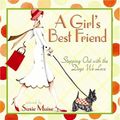 Cover Art for 9780736916318, A Girl's Best Friend: Stepping Out with the Dogs We Love by Sally Miller