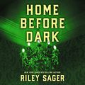 Cover Art for B08J5F5R28, Home Before Dark by Riley Sager