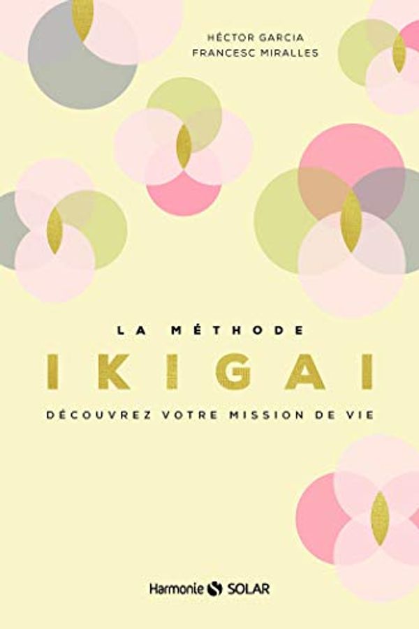 Cover Art for B07BGBWZSF, La méthode Ikigai (French Edition) by García, Héctor, Francesc Miralles